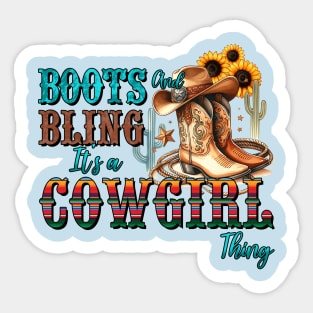 Boots and Bling It's a Cowgirl Thing Sticker